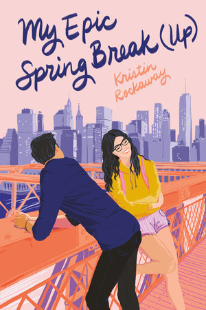 My Epic Spring Break (Up) by Kristin Rockaway