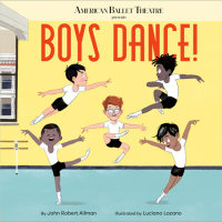 Book cover for Boys Dance! (American Ballet Theatre)
