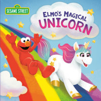 Book cover for Elmo\'s Magical Unicorn (Sesame Street)