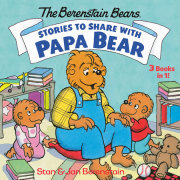 Stories to Share with Papa Bear (The Berenstain Bears) 