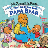 Book cover for Stories to Share with Papa Bear (The Berenstain Bears)