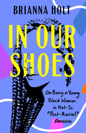 In Our Shoes by Brianna Holt: 9780593186398 | : Books