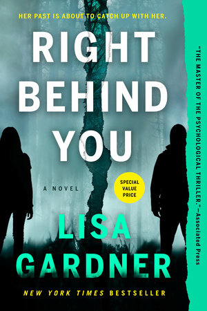 Right Behind You By Lisa Gardner Penguinrandomhouse Com Books