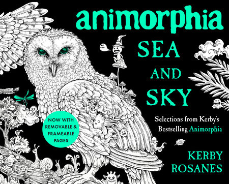 Coloring Book Art of Kerby Rosanes - Animorphia Mythomorphia