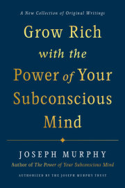 Grow Rich with the Power of Your Subconscious Mind 