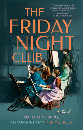 The Friday Night Club by Sofia Lundberg, Alyson Richman, M.J. Rose