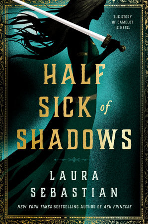 Half Sick Of Shadows By Laura Sebastian 9780593200513 Penguinrandomhouse Com Books