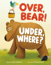 Over, Bear! Under, Where? 