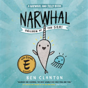 Narwhal: Unicorn of the Sea! (A Narwhal and Jelly Book #1)