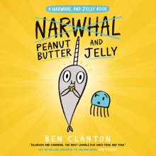 Peanut Butter and Jelly (A Narwhal and Jelly Book #3) Cover