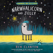 Narwhalicorn and Jelly (A Narwhal and Jelly Book #7) 