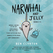 Narwhal and Jelly Books 1-5 