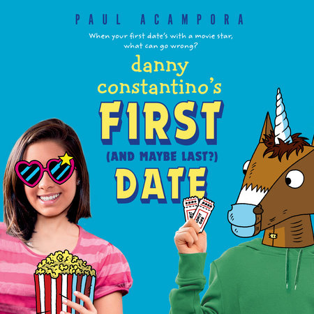 Danny Constantino's First (and Maybe Last?) Date by Paul Acampora