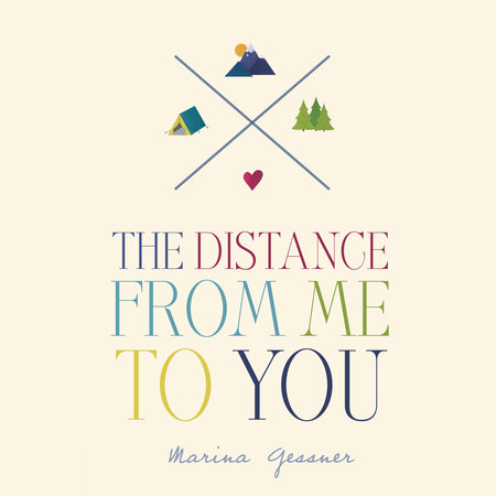 The Distance from Me to You by Marina Gessner