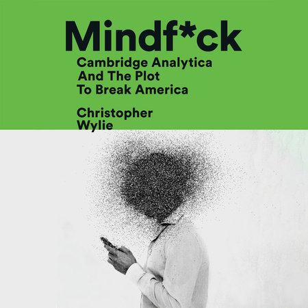 Mindf*ck by Christopher Wylie