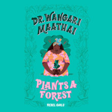 Dr. Wangari Maathai Plants a Forest Cover