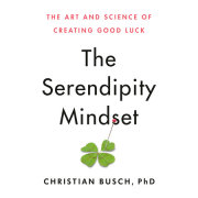 The Serendipity Mindset 