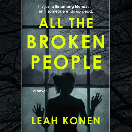 All the Broken People by Leah Konen