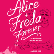 Alice + Freda Forever 