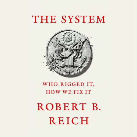 The System by Robert B. Reich