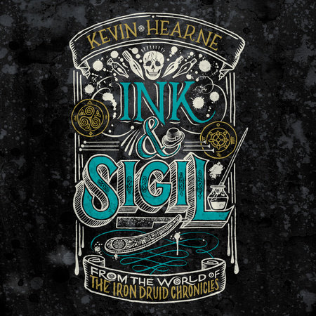 Ink & Sigil by Kevin Hearne
