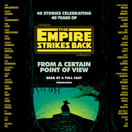From a Certain Point of View: The Empire Strikes Back (Star Wars) by Seth Dickinson, Hank Green, R. F. Kuang, Martha Wells & Kiersten White