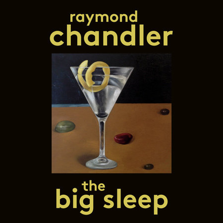 The Big Sleep by Raymond Chandler
