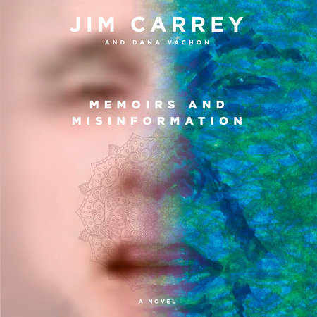 Memoirs and Misinformation by Jim Carrey & Dana Vachon