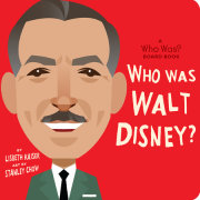 Who Was Walt Disney?: A Who Was? Board Book 