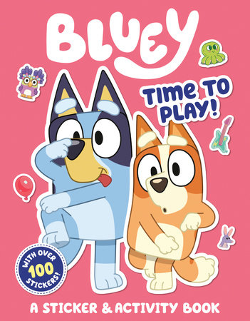 Bluey: Time To Play! - By Penguin Young Readers Licenses