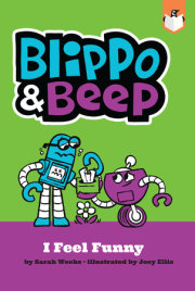 Blippo and Beep: I Feel Funny 