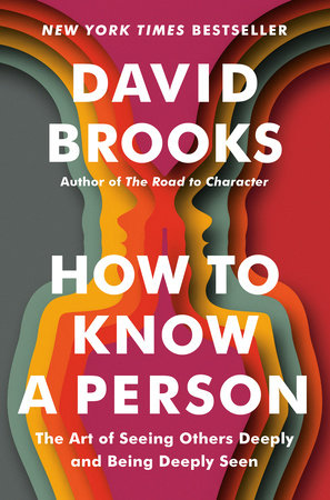 How to Know a Person by David Brooks: 9780593230060