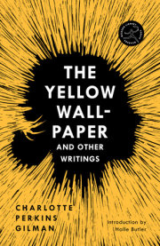 The Yellow Wall-Paper and Other Writings 