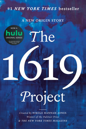 The 1619 Project: 9780593230572