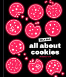 All About Cookies by Christina Tosi