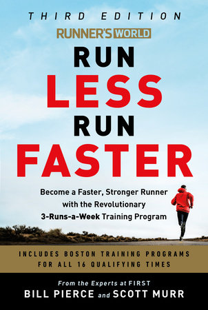 Runner's World Run Less Run Faster by Bill Pierce, Scott Murr:  9780593232231 | : Books