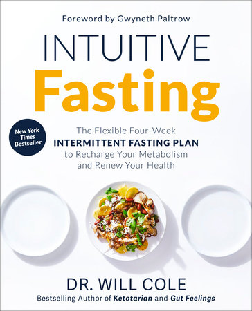 Intuitive Fasting by Dr. Will Cole: 9780593232354