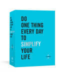 Do One Thing Every Day to Simplify Your Life by Dian G. Smith