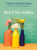 Don't Be Trashy by Tara McKenna