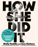 How She Did It by Molly Huddle
