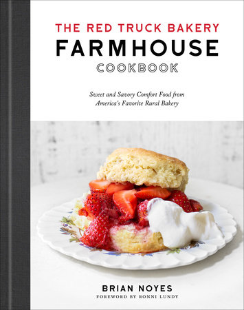 The Red Truck Bakery Farmhouse Cookbook