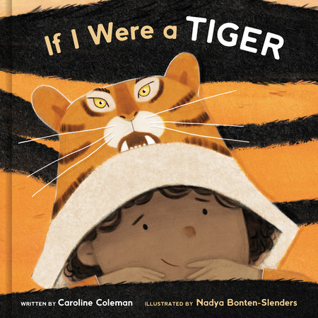 If I Were a Tiger by Caroline Coleman: 9780593235546 |  : Books