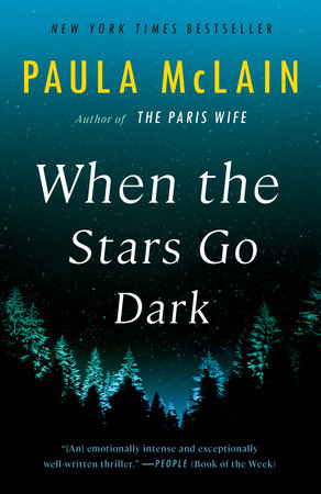 When the Stars Go Dark by Paula McLain: 9780593237915 |  PenguinRandomHouse.com: Books