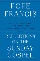 Reflections on the Sunday Gospel by Pope Francis