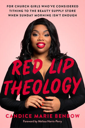 Red Lip Theology by Candice Marie Benbow 9780593238462