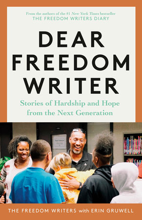 Dear Freedom Writer by The Freedom Writers, Erin Gruwell