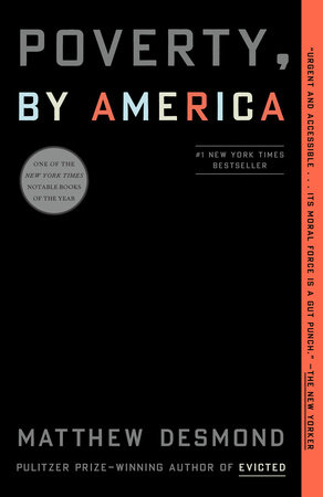 Poverty, by America by Matthew Desmond: 9780593239933