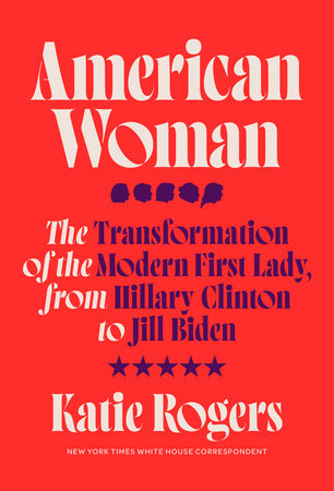 American Woman by Katie Rogers: 9780593240564 | :  Books