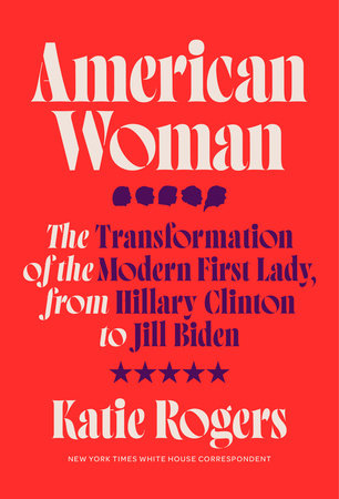 American Woman by Katie Rogers: 9780593240564