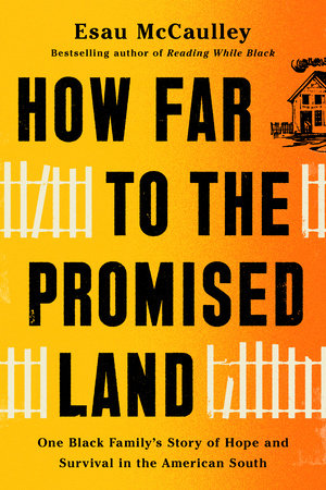 How Far to the Promised Land by Esau McCaulley: 9780593241080